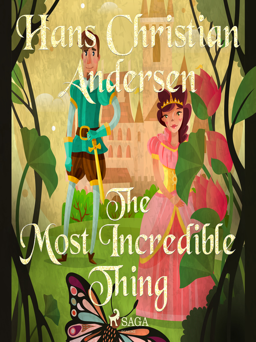 Title details for The Most Incredible Thing by Hans Christian Andersen - Wait list